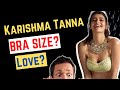 Karishma Tanna  Bra Size? Net Worth? Affair?