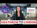 How to get from Heathrow Airport to London (+ AVOID this option)