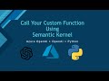 07. How To Call Your Custom Function aka Native Function Using Semantic Kernel