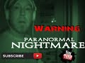 Paranormal Nightmare  S4E1  The Nightmare Ends.   Living Dead Paranormal