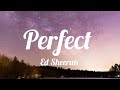 Perfect ( LYRICS ) - Ed Sheeran