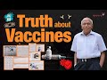 Truth About Vaccines - Dr. B M Hegde