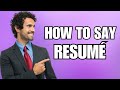 How To Pronounce Resumé (Correctly)
