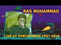 Ras Muhammad LIVE @ Synchronize Fest 2018