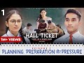 Hall Ticket | Episode 1 - Planning, Preparation aur Pressure | Mini Series | Take A Break