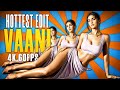 Vaani kapoor Hot Edit 🥵 : ( nashe si chadh gayi ) Video Compilation Edit / 4k 60fps