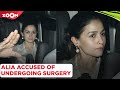 Alia Bhatt ACCUSED of undergoing face surgery after her latest appearance goes VIRAL