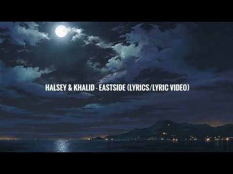 Download Halsey & Khalid - Eastside Prod. Benny Blanco (LyricsLyric Video) free