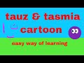 tauz and tasmia (easy way of learning)