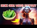 📈 Top 9 REASONS to Adopt OKRA WATER in Your Life! 🌿 | OKRA water health benefits💧
