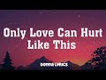 Paloma Faith - Only Love Can Hurt Like This (Mix Lyrics)