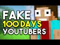 Fake 100 Days Minecraft YouTubers EXPOSED!