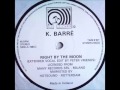 K. Barrè - Right By The Moon (Extended Vocal Edit) 1984