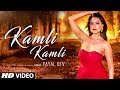 Kamli Kamli Video Song | Payal Dev | Raaj Aashoo | Latest Song 2018 Kamli Kamli Video Song | Payal Dev | Raaj Aashoo | Latest Song 2018