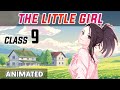 The little girl | Class 9 English | Chapter 3 | Hindi Explained