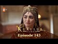 Kurulus Osman Urdu - Season 5 Episode 143