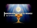 Nakukaribisha Yesu (with lyrics) by Ray Ufunguo