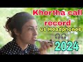 ( 18+ )   Khortha call record 2024. // Khortha. //  New khortha call Recording// Jharkhand