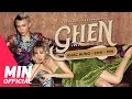 KHẮC HƯNG x MIN x ERIK - Ghen | OFFICIAL MUSIC VIDEO