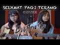 SELAMAT PAGI TERANG - Closehead (Cover by DwiTanty)