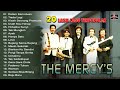 The Mercy's - 20 Lagu Lagu Terpopular