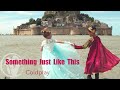 Something Just Like This - The Chainsmokers & Coldplay | One Voice Children's Choir (Official Video)