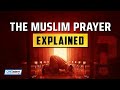 The Muslim Prayer Explained