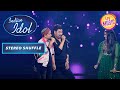 Pawandeep से Arunita को कैसे इशारे करवा रहे हैं Sanu Da? | Indian Idol S12 | Stereo Shuffle