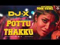[DJ-X] Machi Pottu Thakku Mix | Exclusive Simbu Hit's | Naan Azhaga Irukena • Tiktok Trending 2022