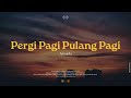 Armada - Pergi Pagi Pulang Pagi (Official Karaoke)