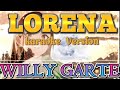 WILLY GARTE - LORENA ( Karaoke Version ) Youtube Niche Tagalog