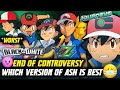 END OF CONTROVERSY : Which Ash Ketchum is Best ?Kanto vs Kalos Fans !! *Toxicity* | Kalos Is Worst ?