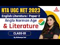 UGC NET JUNE 2023 I Paper-2 I Anglo Norman Age & Literature I By Aishwarya puri