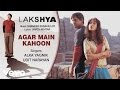 Agar Main Kahoon Official Audio Song , Lakshya , Shankar Ehsaan Loy
