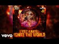 Vybz Kartel - Ignite The World (Official Audio)