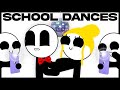 School Dances Be Like