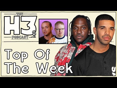 H3 Podcast 67 Drake vs Pusha T & Skippy vs Kyle