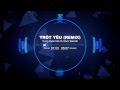 Trót Yêu (Remix) - Trung Quân Idol, DJ Rum Barcadi