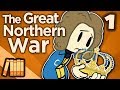 Great Northern War - When Sweden Ruled the World - Extra History - Part 1