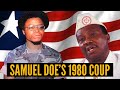 Why Samuel Doe Staged a Bloody Coup in 1980