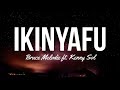 Bruce Melodie ft. Kenny Sol - IKINYAFU(Lyric Video)