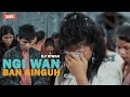 NGI WAN BAN AINGUH, MYNSIEM JONG NGA WAT LEIT SHANIAH | D.F RIWAN - 2023