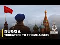 Western assets in Russia: Kremlin threatens fiscal retaliation