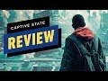 Captive State Review