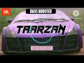 TARZAN_X_BASS BOOSTED REMIX SONG BY _APPNE GANE #trending #viral #newvideo