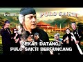SEKAR DATANG,! PULO SAKTI BERGUNCANG "Episode #04" | Pulo Sakti The Series