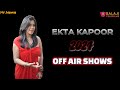 EKTA KAPOOR : Top 3 Off Air Shows | Balaji Telefilms | Tv serial Off Air Update | Mr.News