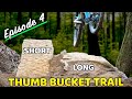 Thumb Bucket Ep 4 (Building Wood and Rock Jumps!)