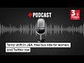 Terror shift in J&K, free bus ride for women, and Twitter row | 3 Things Podcast
