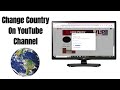 How To Change Country On YouTube Channel